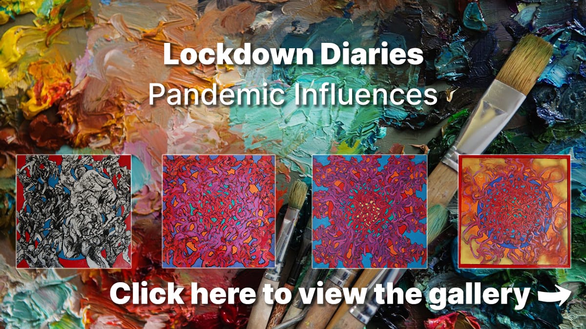 Lockdown Diaries - Pandemic Influences